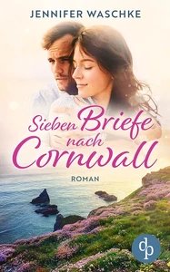 Titel: Sieben Briefe nach Cornwall
