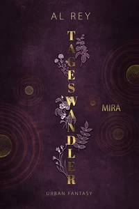 Titel: Tageswandler 1: Mira