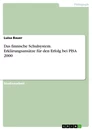 Title: Das finnische Schulsystem. Erklärungsansätze für den Erfolg bei PISA 2000