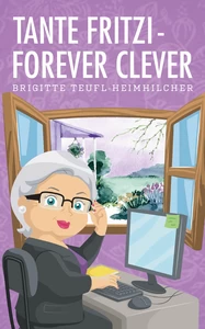 Titel: Tante Fritzi - forever clever
