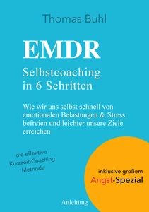 Titel: EMDR-Selbstcoaching in 6 Schritten