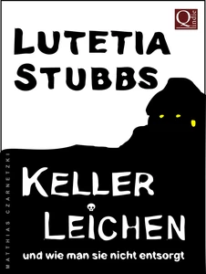Titel: Lutetia Stubbs - KellerLeichen