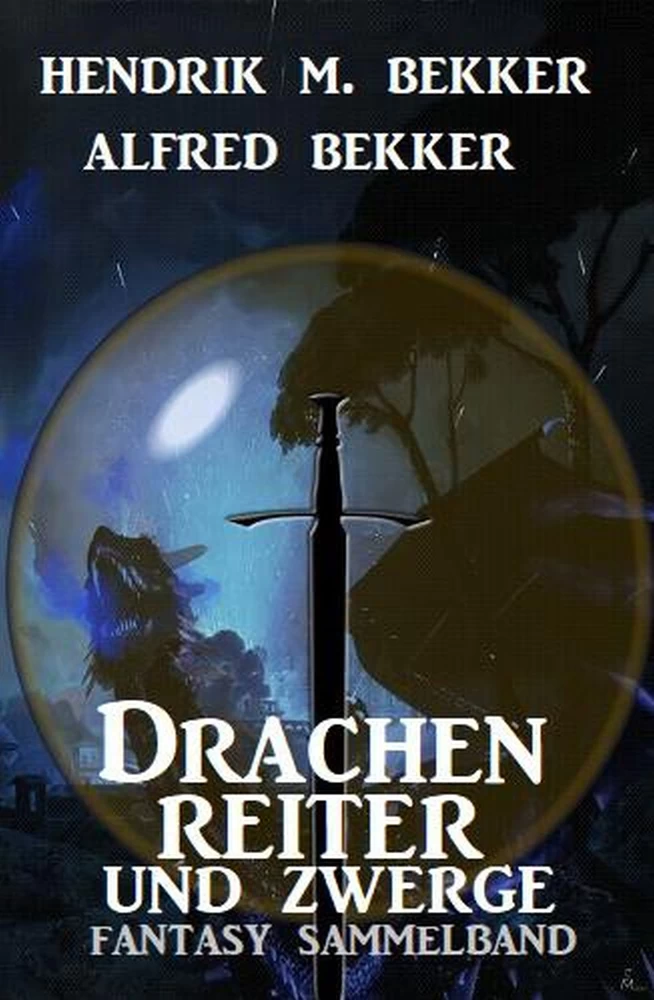 Titel: Drachenreiter und Zwerge: Fantasy Sammelband