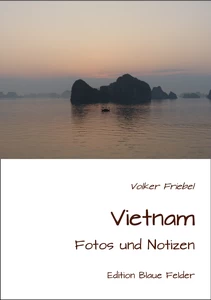 Titel: Vietnam - Fotos und Notizen