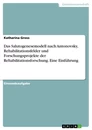 Title: Das Salutogenesemodell nach Antonovsky, Rehabilitationsfelder und Forschungsprojekte der Rehabilitationsforschung. Eine Einführung