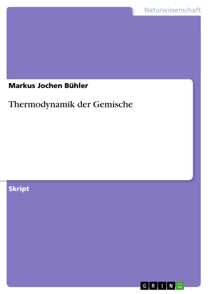 Title: Thermodynamik der Gemische
